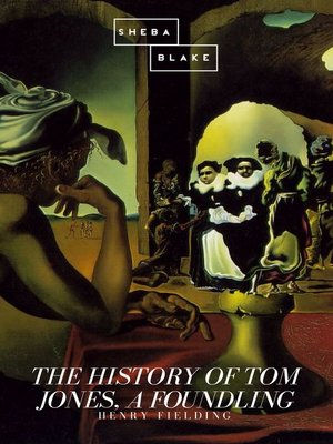 cover image of The History of Tom Jones, a Foundling